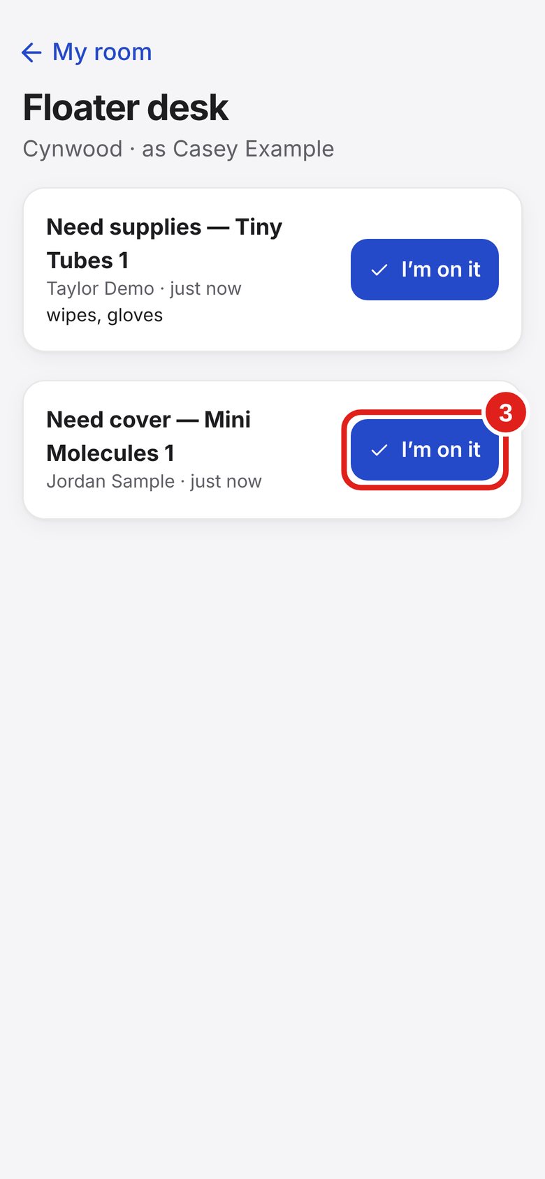Screenshot of Lab Signal: Tap “I’m on it”. Requests from the rooms show here.