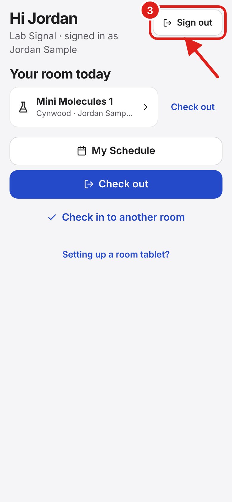 Screenshot of Lab Signal: Going home. Leaving for the day? Tap Check out on My room. If you forget, it ends by itself 30 minutes after your shift (6:30 PM if you have no shift that day).
